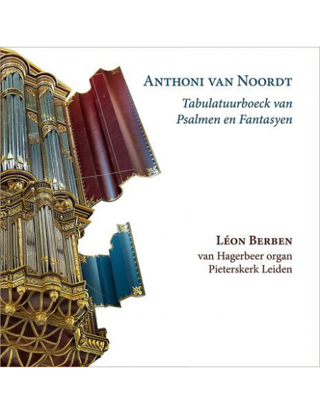 Anthoni Van Noordt - Van Noordt: Tabulatuurboeck Van Psalmen - (CD)