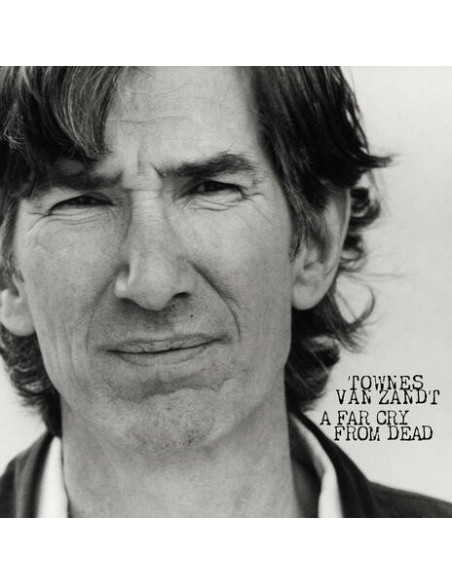 Van Zandt, Townes - A Far Cry From Dead