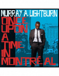 Murray A. Lightburn - Once Upon A Time In Montr Al - (CD)