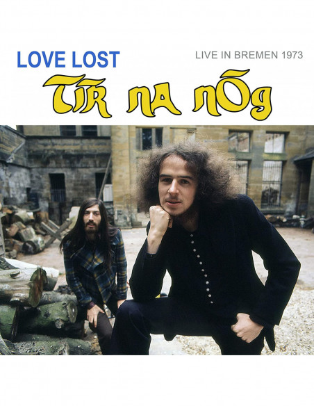 Tir Na Nog - Love Lost In Bremen - (CD)