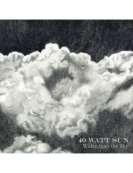 40 Watt Sun - Wider Than The Sky
