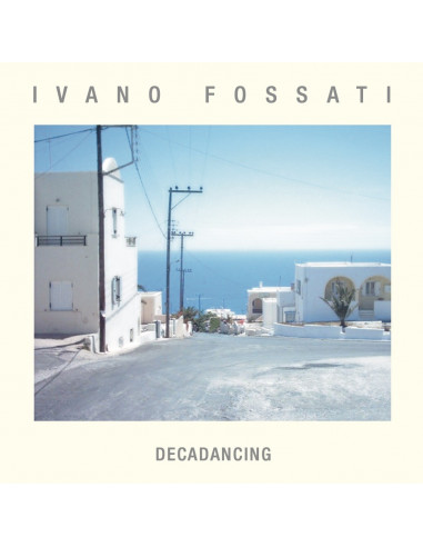 Fossati Ivano - Decadencing