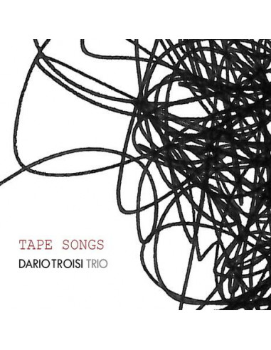 Dario Troisi Trio - Tape Songs