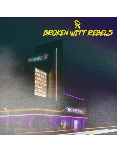 Broken Witt Rebels - Ok Hotel