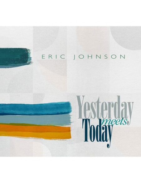 Johnson, Eric - Yesterday Meets Today
