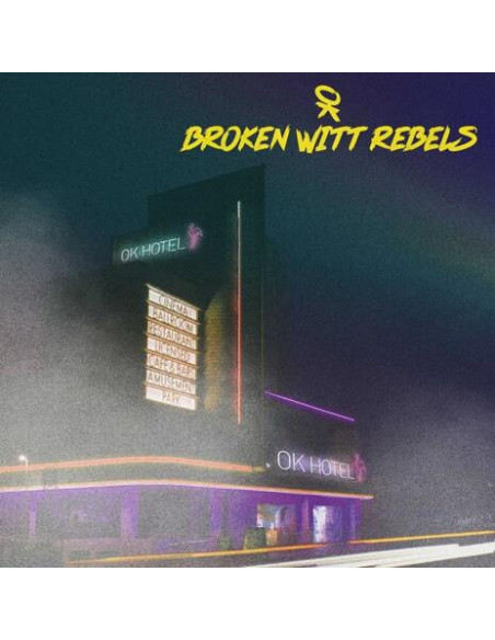 Broken Witt Rebels - Ok Hotel - (CD)