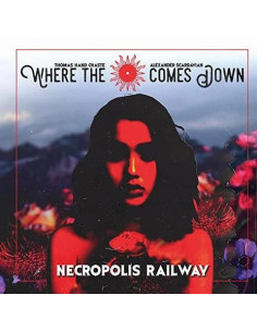 Where The Sun Comes Down - Necropolis Railway - (CD)