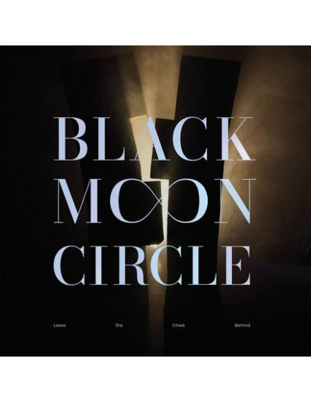 Black Moon Circle - Leave The Ghost Behind - (CD)