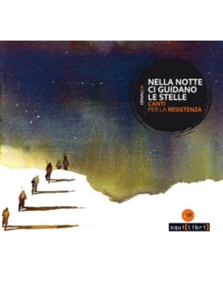 Compilation - Nella Notte Ci Guidano Le Stelle Canti - (CD)