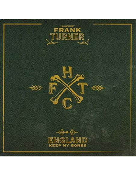 Frank Turner - England Keep My Bones