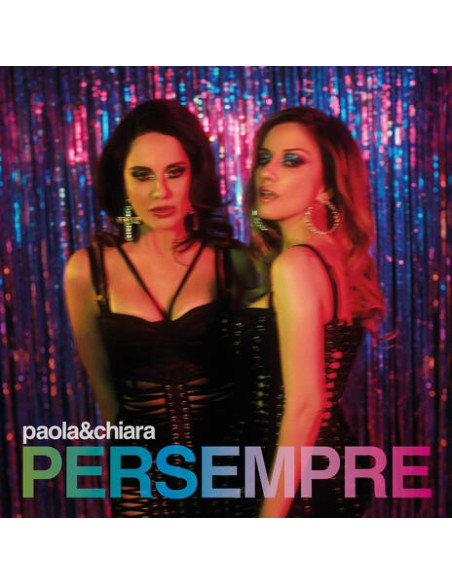 Paola and Chiara - Per Sempre (LP Nero, Silver Foil Sleeve)