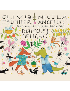 Trummer Olivia and Angelucci Nicola - Dialogue'S Delight - (CD)