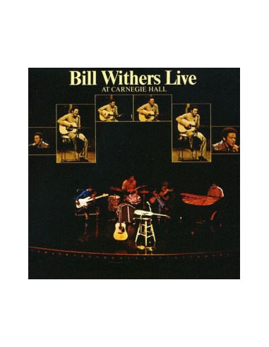 Withers Bill - Live At Carnegie Hall...