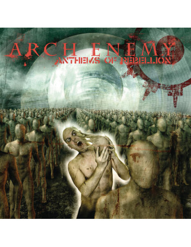 Arch Enemy - Anthems Of Rebellion...