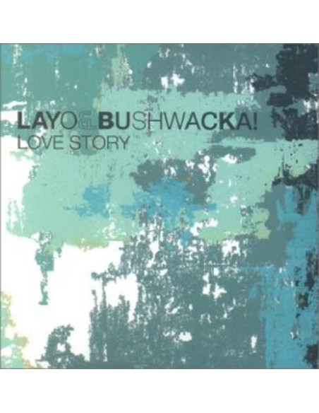 Layo and Bushwacka! and - Love Story (Vs Finally) (Paul Woolford 2