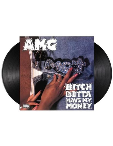 Amg - Bitch Betta Have My Money