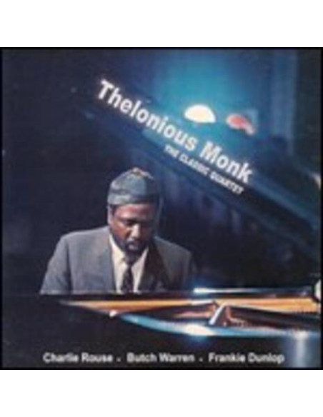 Monk, Thelonious - The Classic Quartet