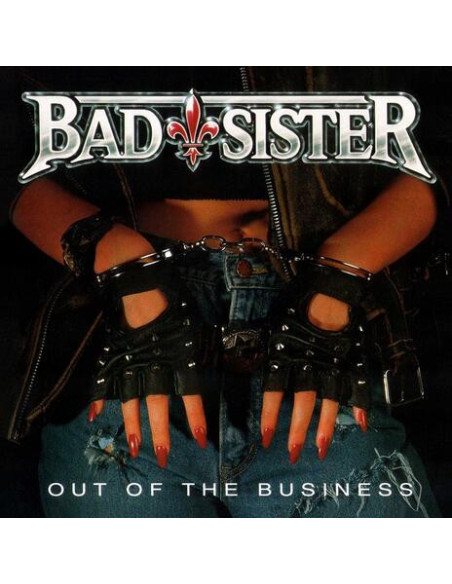 Bad Sister - Out Of The Business - (CD)