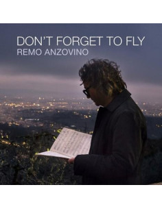 Anzovino Remo - Don'T Forget To Fly - (CD)