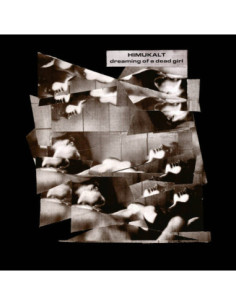 Himukalt - Dreaming Of A Dead Girl - (CD)
