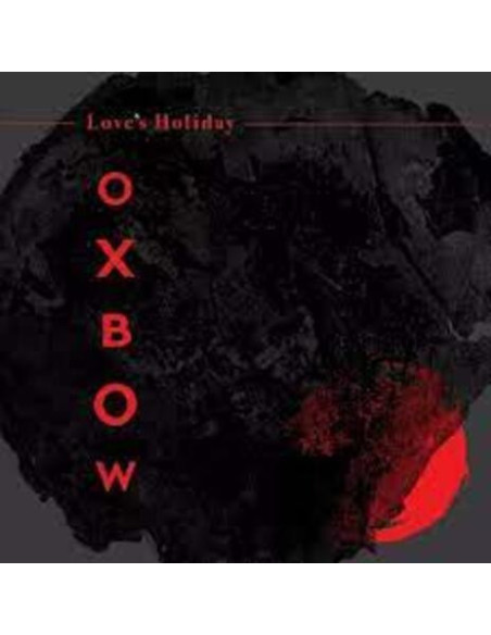 Oxbow - Love'S Holiday - (CD)