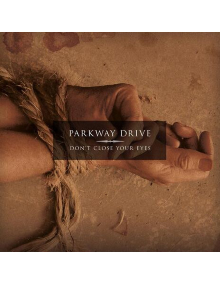 Parkway Drive - Don'T Close Your Eyes - (CD)
