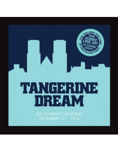 Tangerine Dream - Live At Reaims Cathedral, December 13Th 1974 (180 Gr.)