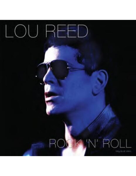 Reed Lou - Rock 'N' Roll (180 Gr. Vinyl Blue)