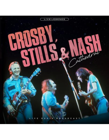 Crosby Stills and Nash - Cathedral...