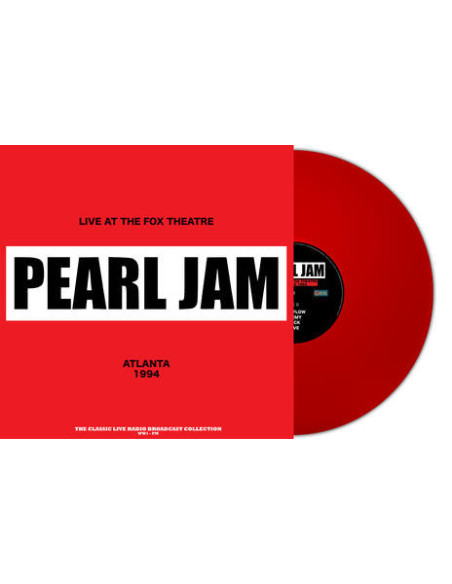 Pearl Jam - Live At The Fox Theatre Atlanta 1994 (Vinyl Red)