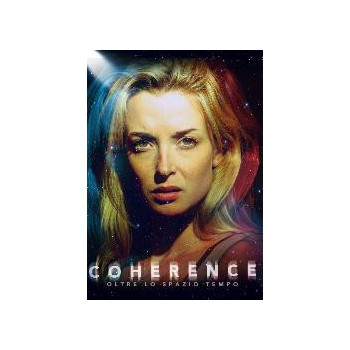 Coherence - Oltre Lo Spazio Tempo