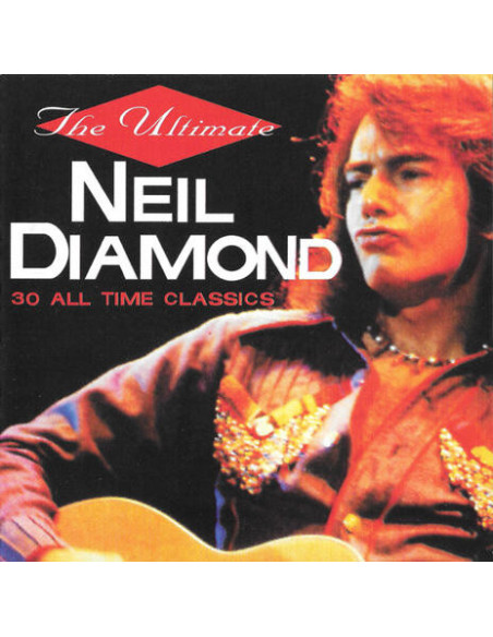 Diamond Neil - The Ultimate: 30 All Time Classics - (CD)