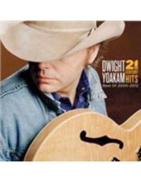 Yoakam Dwight - 21St Century Hits Best Of 2000 - 2012 - (CD)
