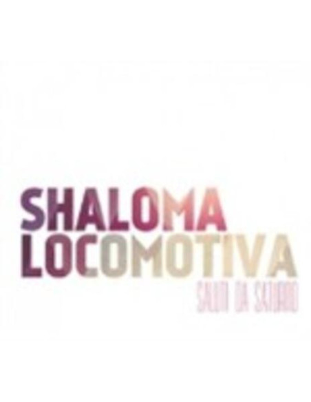 Saluti Da Saturno - Shaloma Locomotiva - (CD)