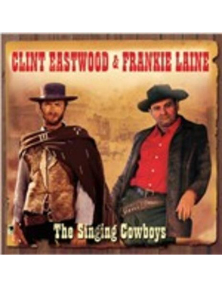 Eastwood C. & Laine - The Singing Cowboys - (CD)