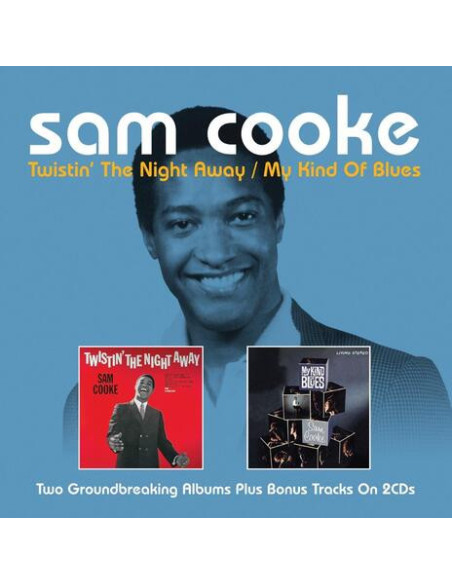 Cooke Sam - Twistin' The Night Away/ My Kind Of Blue - (CD)
