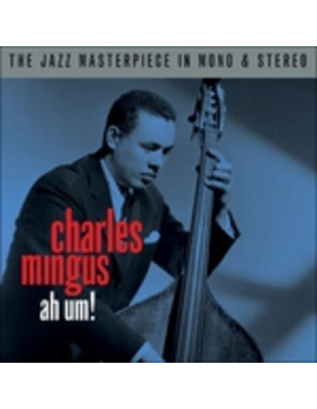Mingus Charles - Ah Um! Mono/Stereo - (CD)