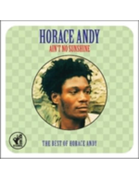 Horace Andy - Ain'T No Sunshine The Best Of Andy Horace - (CD)