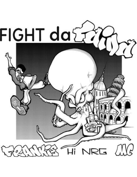 Frankie Hi Nrg - Fight Da Faida