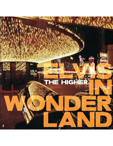 Higher - Elvis In Wonderland