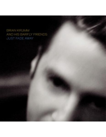 Brian Krumm and His Ba - Just Fade Away - (CD)