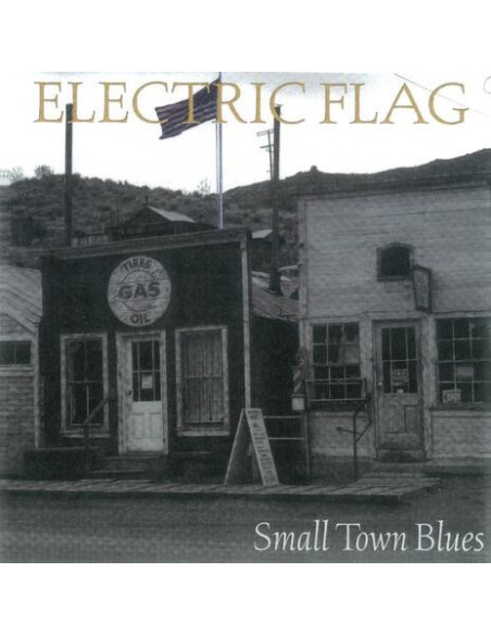 Electric Flag - Small Town Blues - (CD)