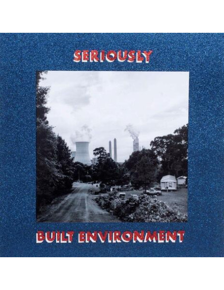Seriously - Built Environment