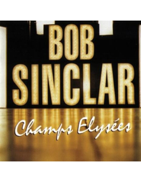 Bob Sinclar - Champs Elysees