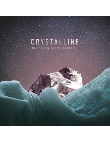 Antipole and Paris Alexander - Crystalline