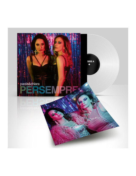 Paola and Chiara - Per Sempre (Vinile Bianco, Autografato) Esclusivo