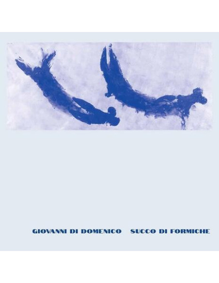 Di Domenico, Giovann - Succo Di Formiche