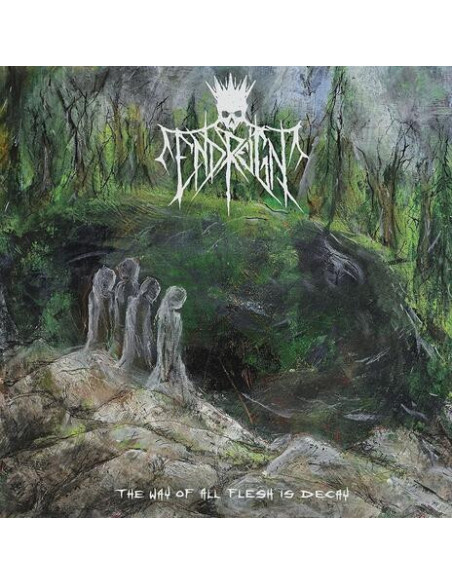End Reign - The Way Of All Flesh Is Decay - Green