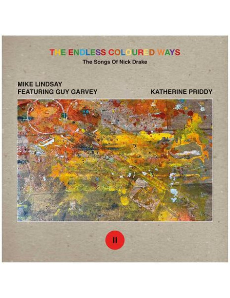 Lindsay Mike( Feat. Guy Garvey+ Katherine Priddy - Endless Coloured Ways: The Songs Of Nick Drake Vol.2 (7p)