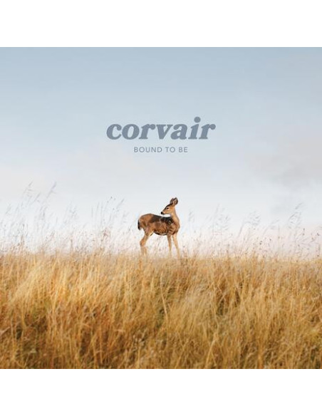 Corvair - Bound To Be